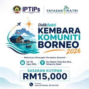 Tajaan Kembara Komuniti Borneo bersama IPTIPs 2026
